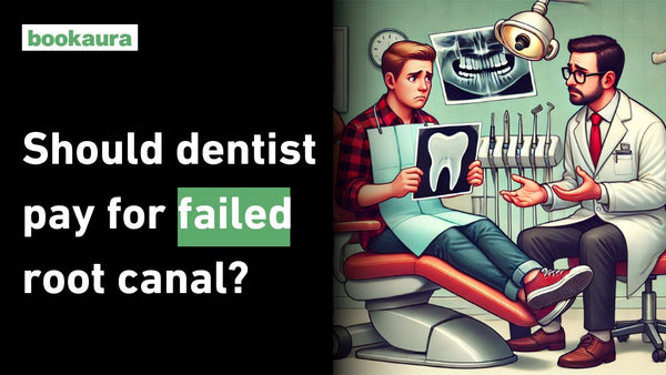 Should dentist pay for failed root canal?