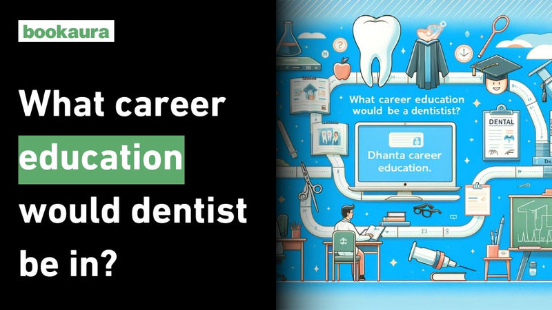 What career education would dentist be in?