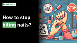 How to stop biting nails?