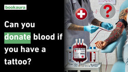 Can you donate blood if you have a tattoo?