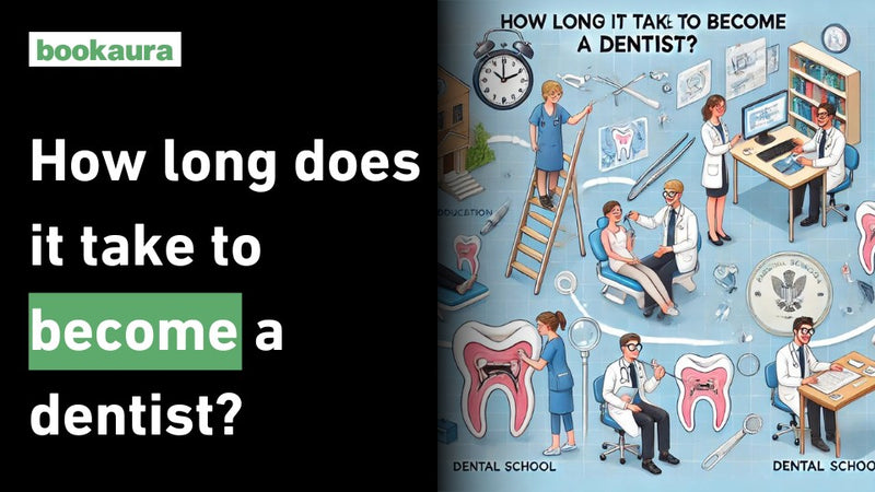 How long does it take to become a dentist?