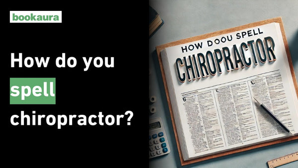 How do you spell chiropractor?