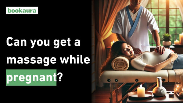 Can you get a massage while pregnant?