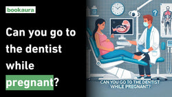 Can you go to the dentist while pregnant?