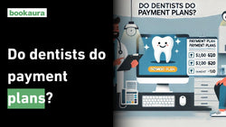 Do dentists do payment plans?