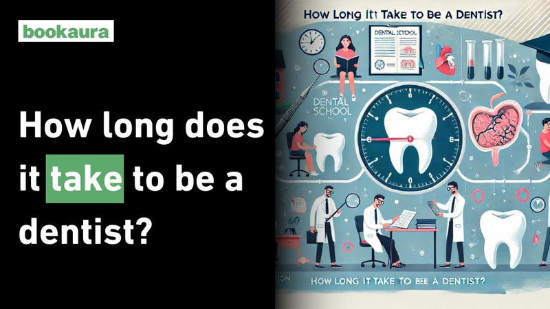 How long does it take to be a dentist?